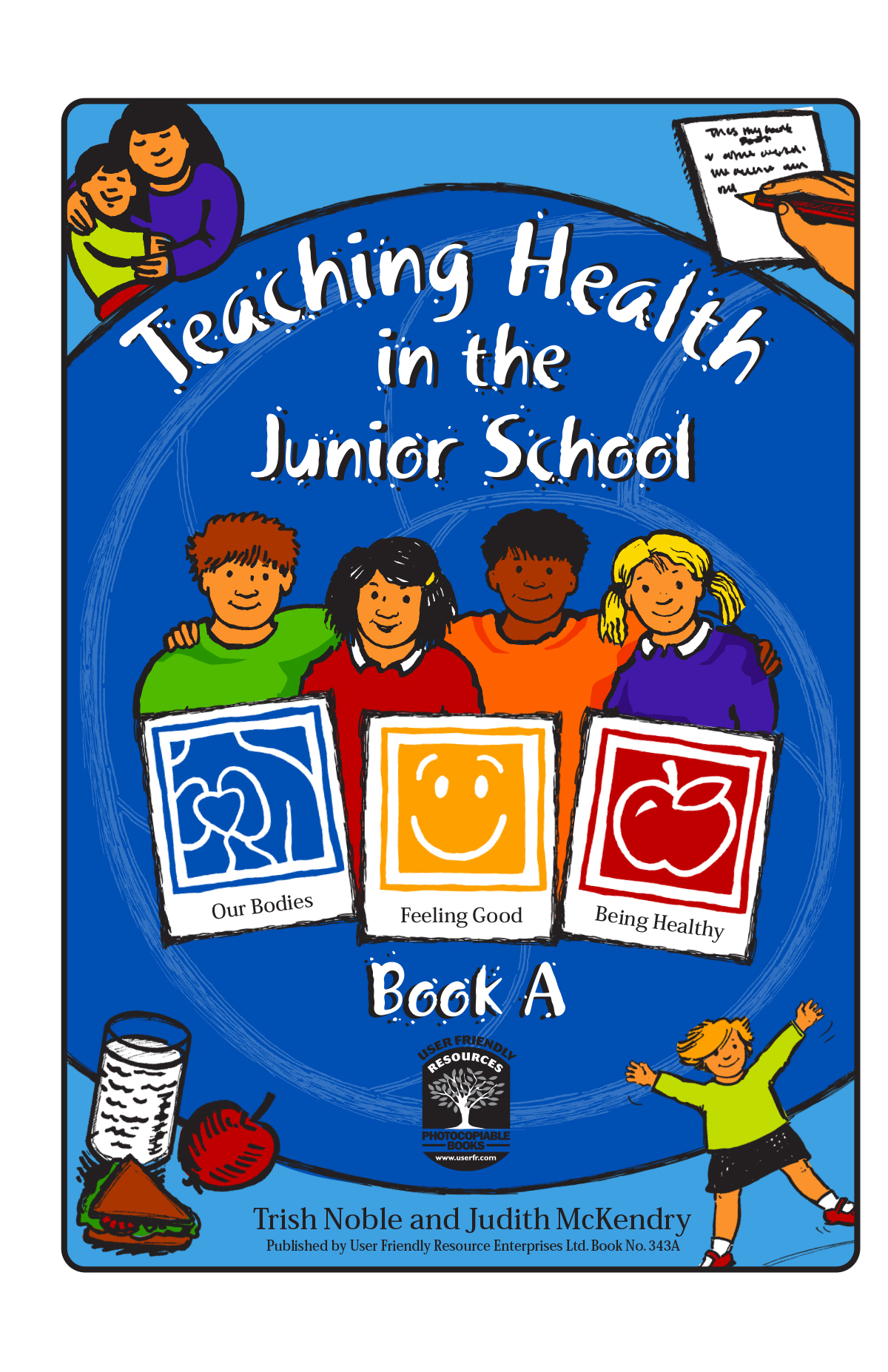 Teaching Health In The Junior School Book B User Friendly Resources NZ