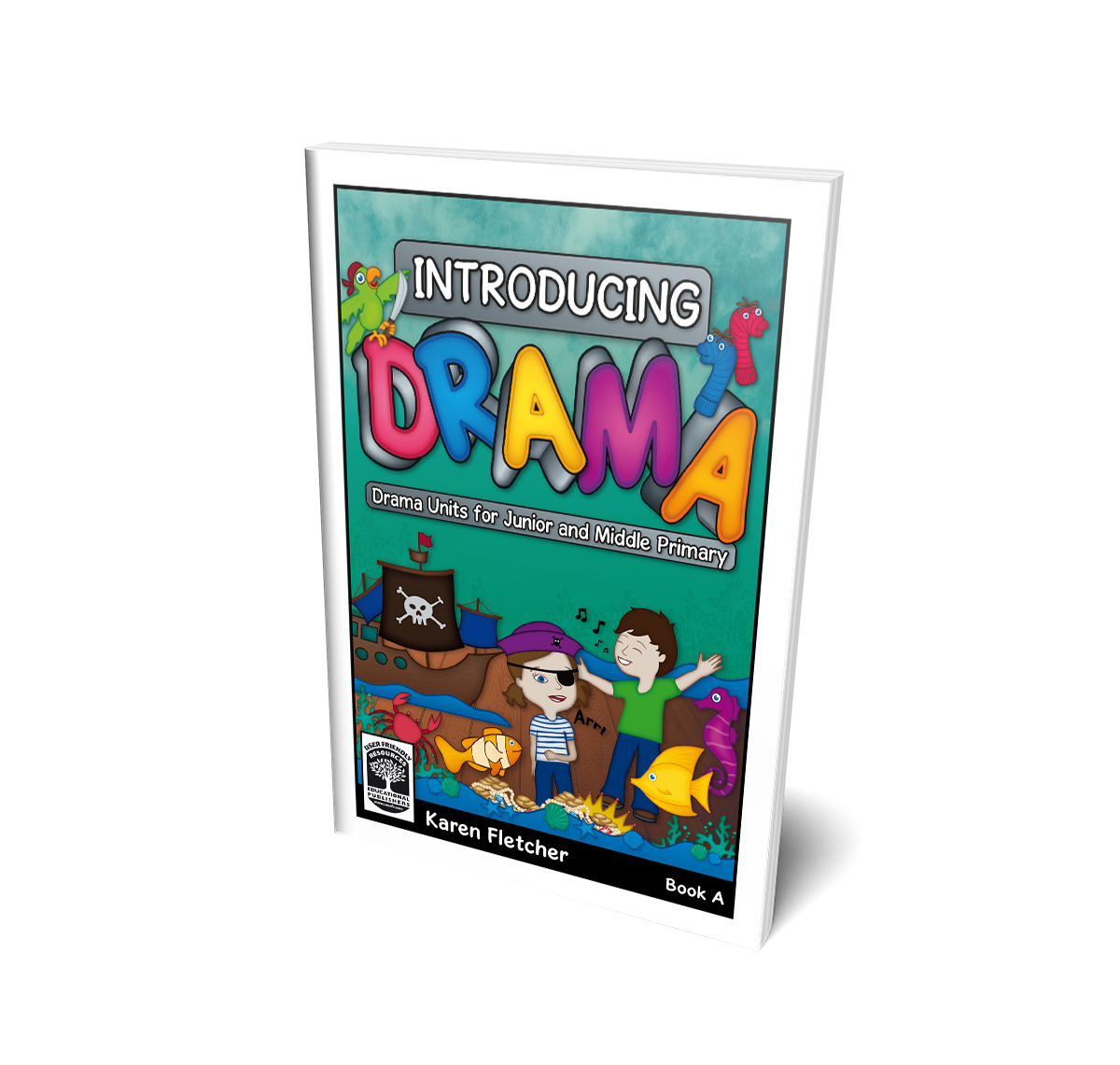 Introducing Drama - Book A - Drama Units for Junior and Middle Primary