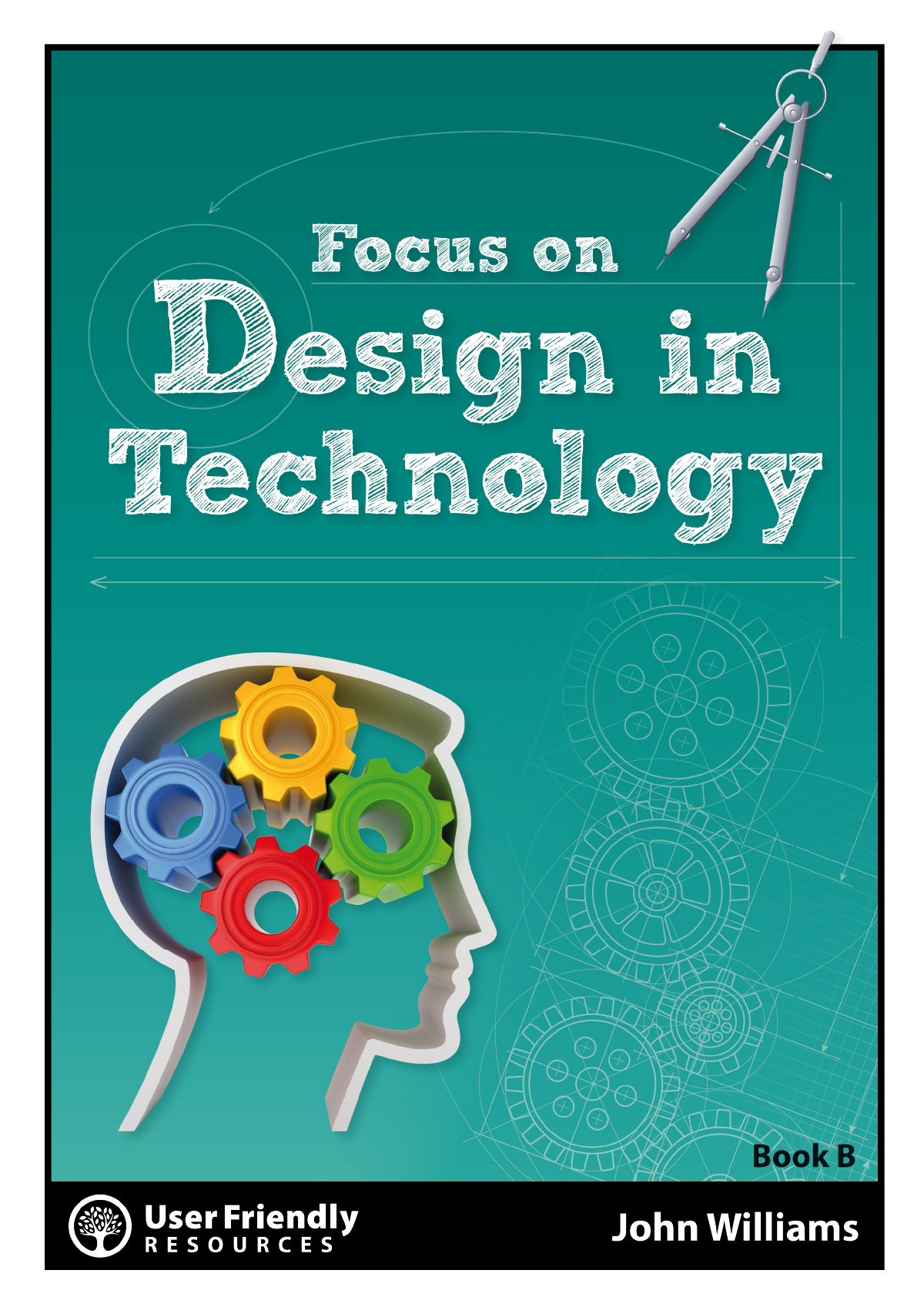 Focus On Design in Technology - Book B - User Friendly Resources AU