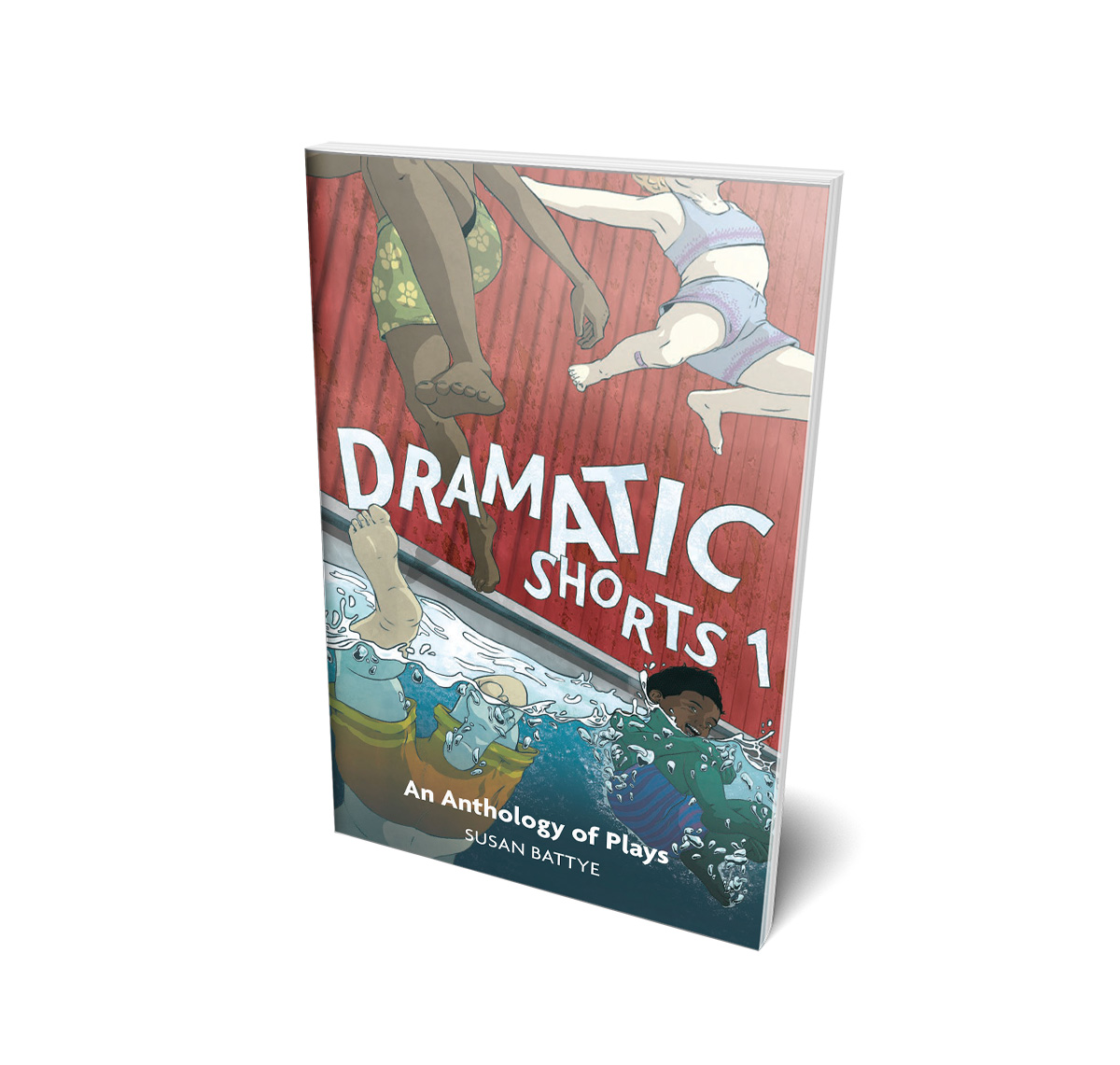 Dramatic Shorts 1: An Anthology of Plays Dramatic Shorts 1: An Anthology of Plays