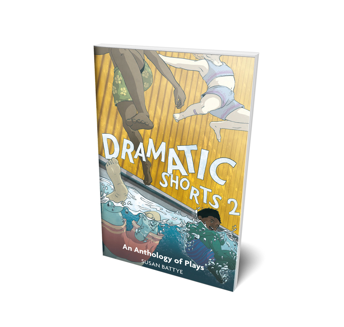 Dramatic Shorts 2: An Anthology of Plays Dramatic Shorts 2: An Anthology of Plays